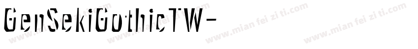 GenSekiGothicTW字体转换