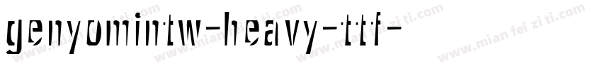 genyomintw-heavy-ttf字体转换