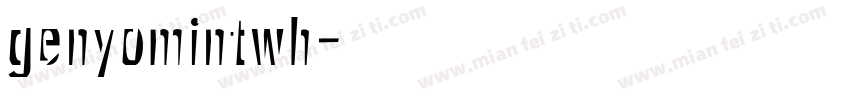 genyomintwh字体转换