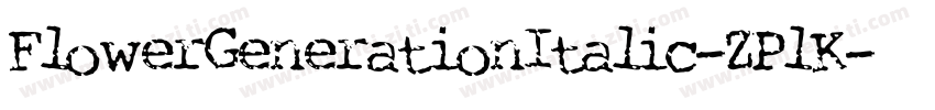 FlowerGenerationItalic-ZPlK字体转换