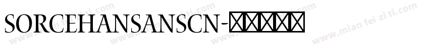 sorcehansanscn字体转换