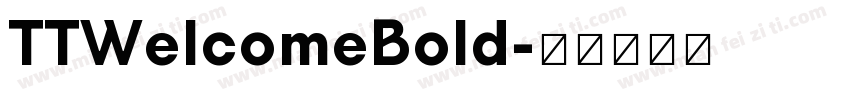 TTWelcomeBold字体转换