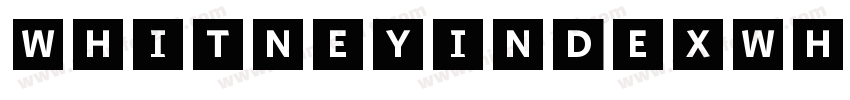WhitneyIndexWhite-Sq字体转换