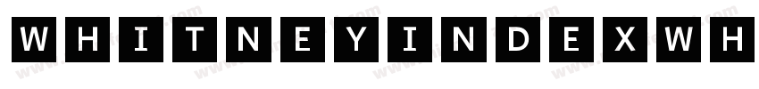 WhitneyIndexWhite-Sq字体转换
