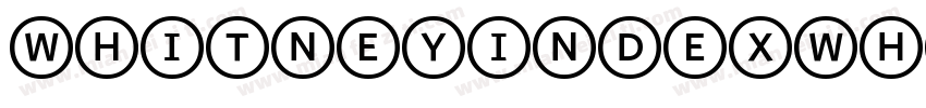 WhitneyIndexWhite-Sq字体转换