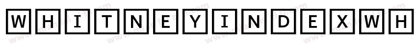 WhitneyIndexWhite-Sq字体转换