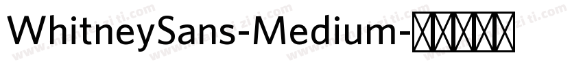 WhitneySans-Medium字体转换