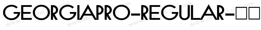 GEORGIAPRO-REGULAR字体转换