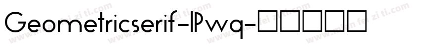 Geometricserif-lPwq字体转换
