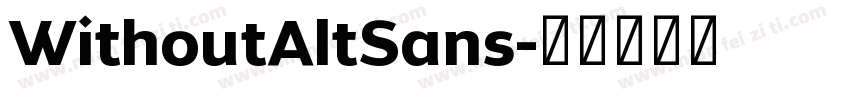 WithoutAltSans字体转换