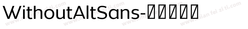 WithoutAltSans字体转换