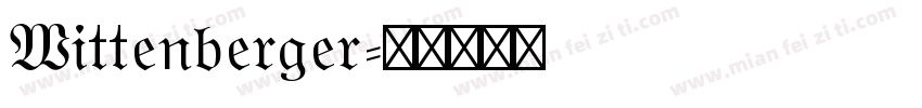 Wittenberger字体转换