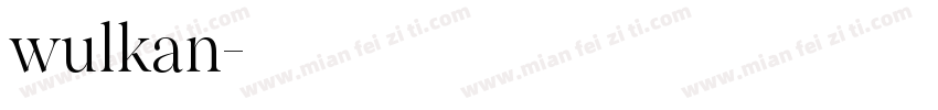 wulkan字体转换