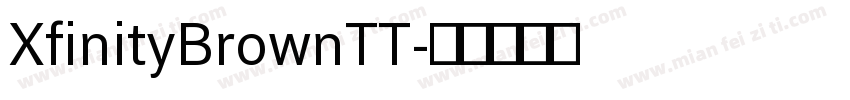 XfinityBrownTT字体转换