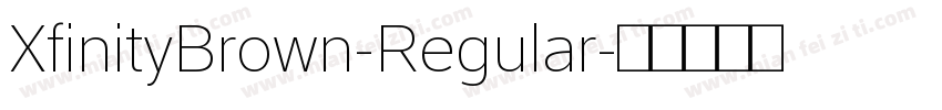 XfinityBrown-Regular字体转换