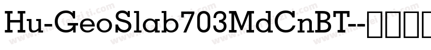 Hu-GeoSlab703MdCnBT-字体转换