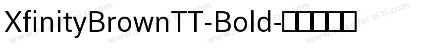 XfinityBrownTT-Bold字体转换