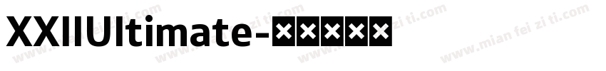 XXIIUltimate字体转换