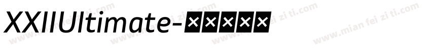 XXIIUltimate字体转换