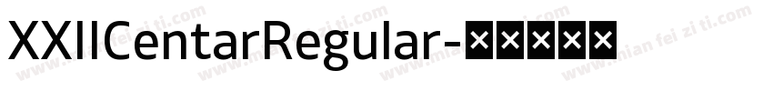 XXIICentarRegular字体转换