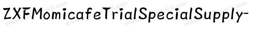 ZXFMomicafeTrialSpecialSupply字体转换