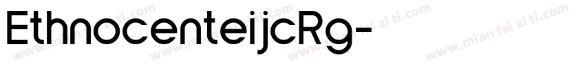 EthnocenteijcRg字体转换