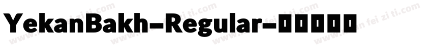 YekanBakh-Regular字体转换