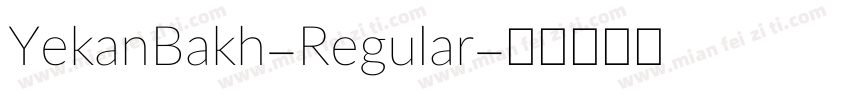 YekanBakh-Regular字体转换