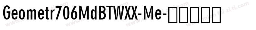 Geometr706MdBTWXX-Me字体转换