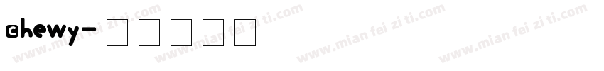 Chewy字体转换