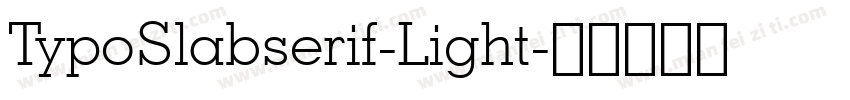 TypoSlabserif-Light字体转换