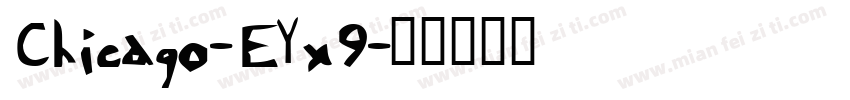 Chicago-EYx9字体转换