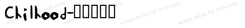 Chilhood字体转换