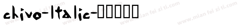chivo-ltalic字体转换