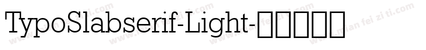 TypoSlabserif-Light字体转换