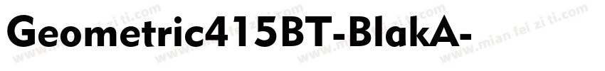 Geometric415BT-BlakA字体转换