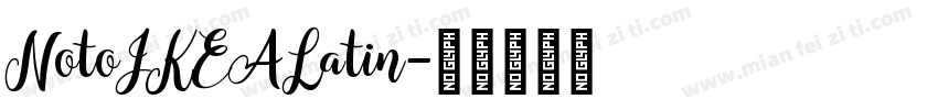 NotoIKEALatin字体转换