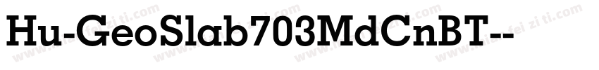 Hu-GeoSlab703MdCnBT-字体转换