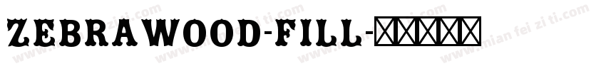 Zebrawood-Fill字体转换