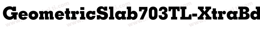 GeometricSlab703TL-XtraBd字体转换