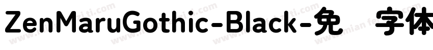 ZenMaruGothic-Black字体转换