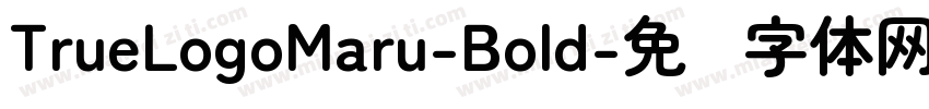 TrueLogoMaru-Bold字体转换