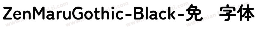 ZenMaruGothic-Black字体转换