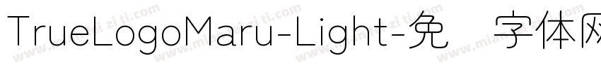 TrueLogoMaru-Light字体转换