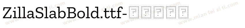 ZillaSlabBold.ttf字体转换