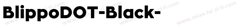 BlippoDOT-Black字体转换