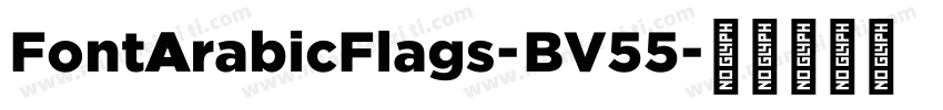 FontArabicFlags-BV55字体转换