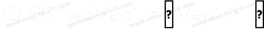 GESSTwoMedium一Medium字体转换