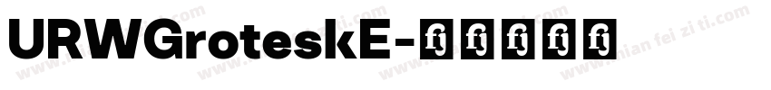 URWGroteskE字体转换