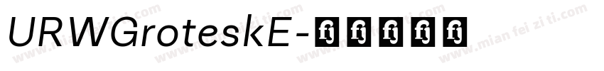 URWGroteskE字体转换